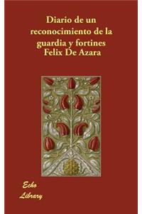Diario de un reconocimiento de la guardia y fortines
