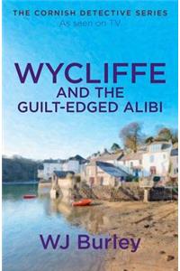 Wycliffe and the Guilt-Edged Alibi