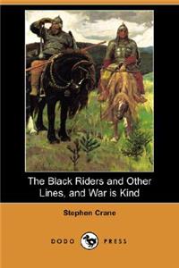 Black Riders and Other Lines, and War Is Kind (Dodo Press)
