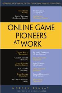 Online Game Pioneers at Work