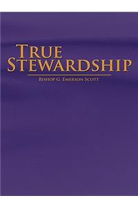 True Stewardship