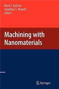 Machining with Nanomaterials