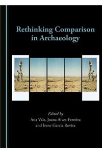 Rethinking Comparison in Archaeology