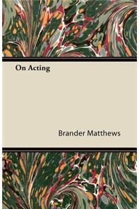 On Acting