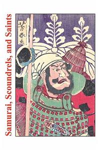 Samurai, Scoundrels, and Saints