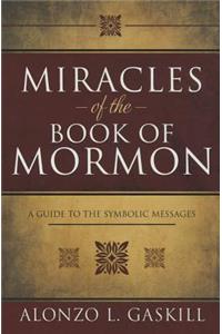 Miracles of the Book of Mormon (Hb)
