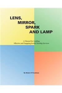 Lens, Mirror, Spark and Lamp