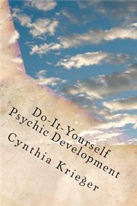 DO-IT-YOURSELF Psychic Development