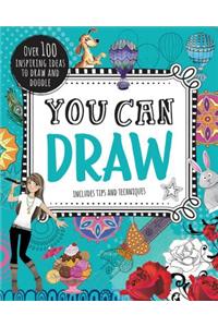 You Can Draw: Over 100 Inspiring Ideas to Draw and Doodle