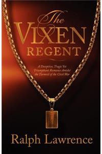 The Vixen Regent