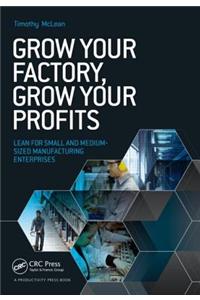 Grow Your Factory, Grow Your Profits