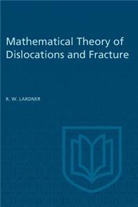 Mathematical Theory of Dislocations and Fracture