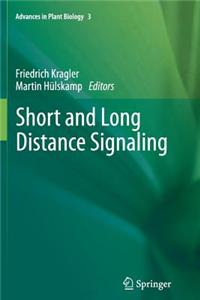 Short and Long Distance Signaling