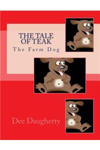 The Tale Of Teak (The Farm Dog)