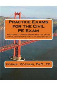 Practice Exams for the Civil PE Examination