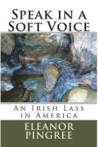 Speak in a Soft Voice