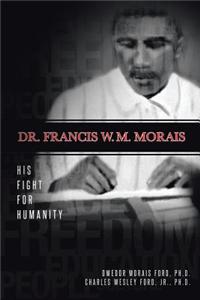 Dr. Francis W. M. Morais