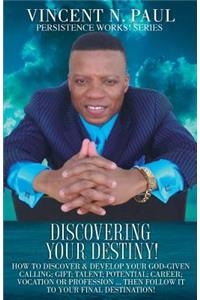 Discovering Your Destiny!