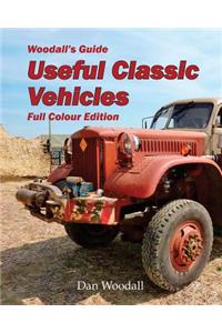 Woodall's Guide Useful Classic Vehicles Full Colour Edition