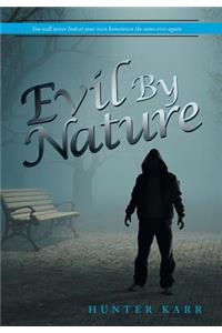 Evil By Nature