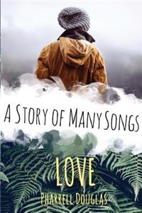 LOVE, (A Story of Many Songs, #1)