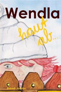 Wendla haut ab