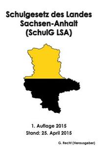 Schulgesetz des Landes Sachsen-Anhalt (SchulG LSA)