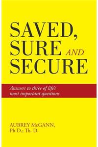 Saved, Sure and Secure