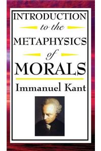 Introduction to the Metaphysic of Morals