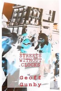 Streets Without Clocks