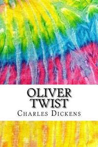 Oliver Twist: Includes MLA Style Citations for Scholarly Secondary Sources, Peer-Reviewed Journal Articles and Critical Essays