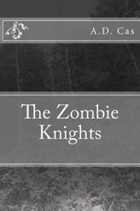 The Zombie Knights