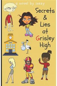 Secrets and Lies at Grisley High