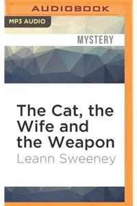 Cat, the Wife and the Weapon