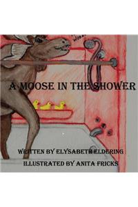 A Moose In The Shower