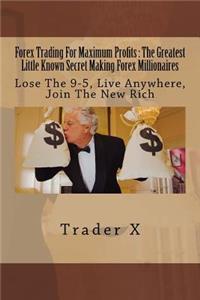 Forex Trading For Maximum Profits