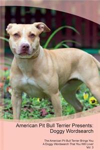American Pit Bull Terrier Presents