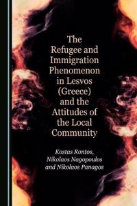 Refugee and Immigration Phenomenon in Lesvos (Greece) and the Attitudes of the Local Community