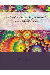 No Cookie Cutter Inspirational Quotes Coloring Book