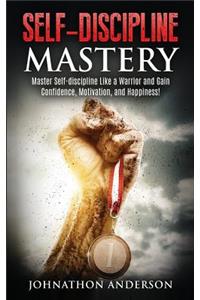 Self Discipline Mastery