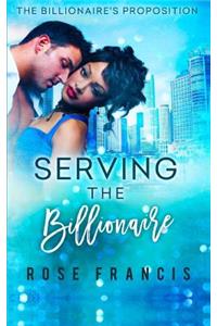 Serving the Billionaire