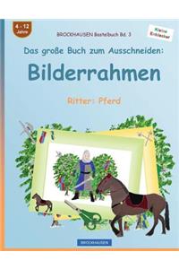 BROCKHAUSEN Bastelbuch Bd. 3 - Das große Buch zum Ausschneiden
