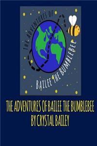 Adventures of Bailee the Bumble Bee