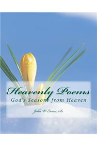 Heavenly Poems (God's Seasons from Heaven): God's Seasons from Heaven