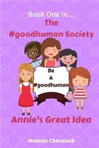 The #goodhuman Society