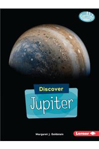 Discover Jupiter