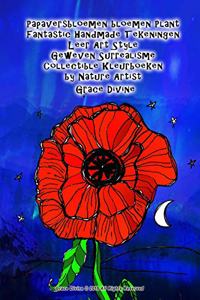 Papaversbloemen bloemen Plant Fantastic Handmade Tekeningen Leer Art Style Geweven Surrealisme Collectible Kleurboeken by Nature Artist Grace Divine