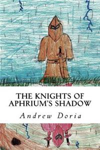 The Knights of Aphrium's Shadow