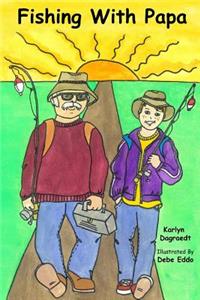 Fishing With Papa