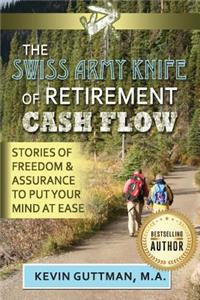 Swiss Army Knife of Retirement Cash Flow